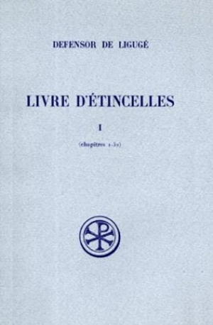 Le Livre d'étincelles. Vol. 1 - Defensor de Ligugé