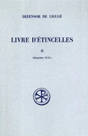 Le Livre d'étincelles. Vol. 2 - Defensor de Ligugé