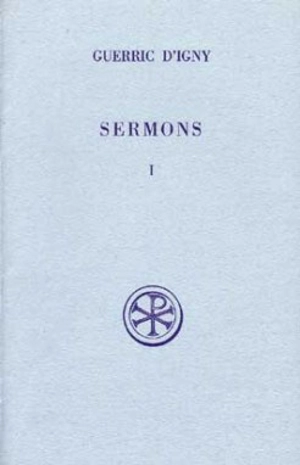 Sermons. Vol. 1 - Guerric d'Igny