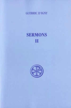 Sermons. Vol. 2 - Guerric d'Igny