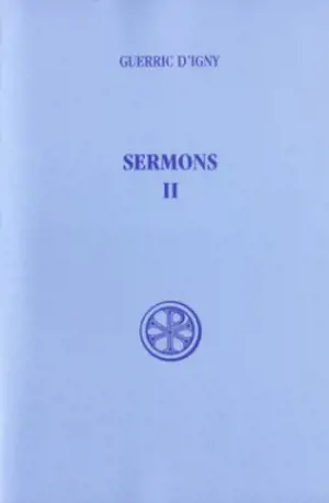 Sermons. Vol. 2 - Guerric d'Igny