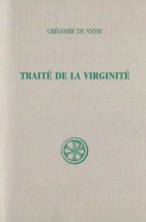 Traité de la Virginité - Grégoire de Nysse
