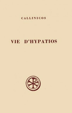 Vie d'Hypatios - Callinicos