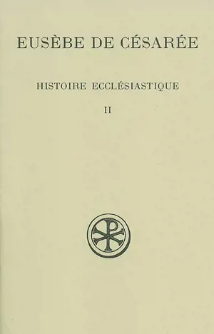 Histoire ecclésiastique. Vol. 2. Livres V-VII - Eusèbe de Césarée