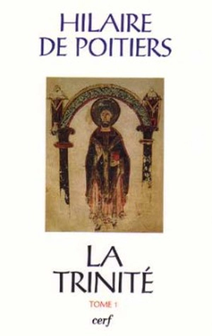 La Trinité. Vol. 1. Livres I-III - Hilaire