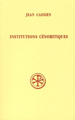 Institutions cénobitiques - Jean Cassien