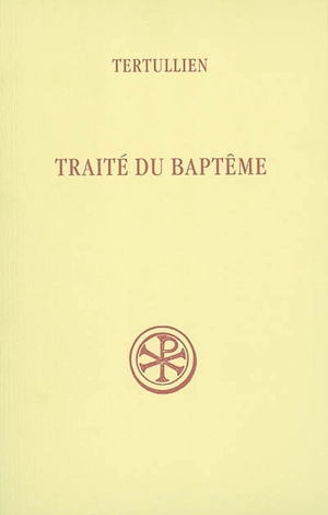 Traité du baptême - Tertullien