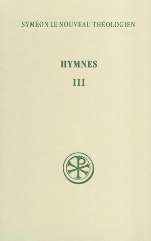 Hymnes. Vol. 3. 41-58 - Syméon le Nouveau Théologien