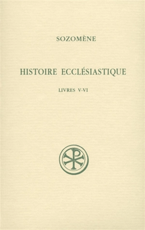 Histoire ecclésiastique. Vol. 3. Livres V-VI - Hermias Sozomène