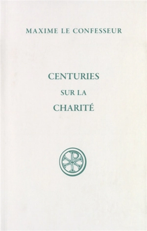 Centuries sur la charité - Maxime de Chrysopolis