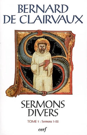 Sermons divers. Vol. 1. Sermons 1-22 - Bernard de Clairvaux