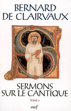 Sermons sur le Cantique. Vol. 5. Sermons 69-86 - Bernard de Clairvaux