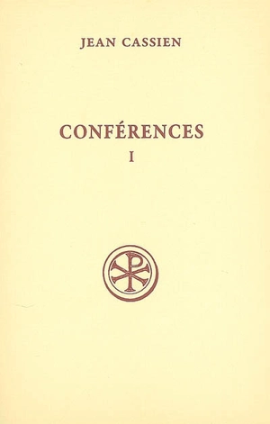 Conférences. Vol. 1. I-VII - Jean Cassien