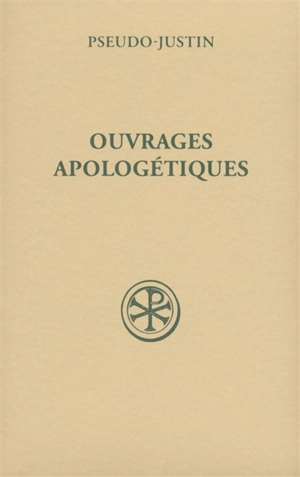 Ouvrages apologétiques - Justin