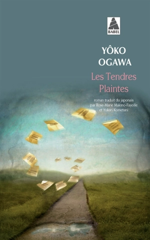 Les tendres plaintes - Yôko Ogawa