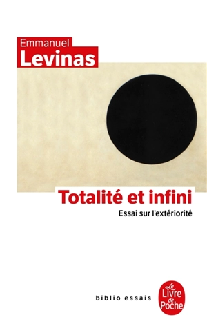 Totalité et infini : essai sur l'extériorité - Emmanuel Levinas