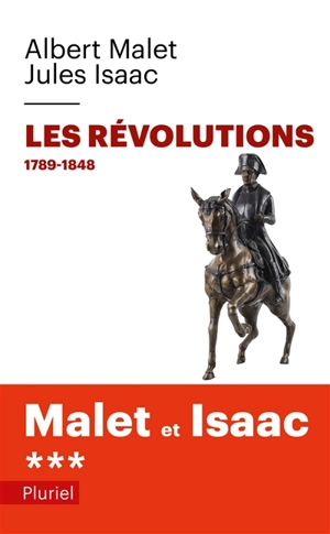 L'histoire. Vol. 3. Les révolutions : 1789-1848 - Albert Malet