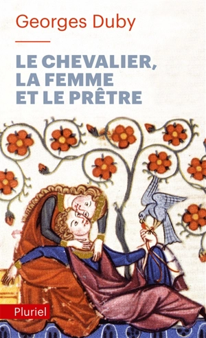 Le chevalier, la femme et le prêtre - Georges Duby