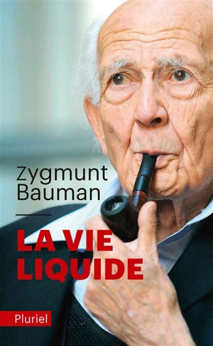 La vie liquide - Zygmunt Bauman