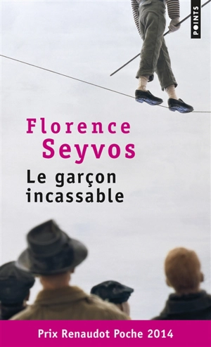 Le garçon incassable - Florence Seyvos