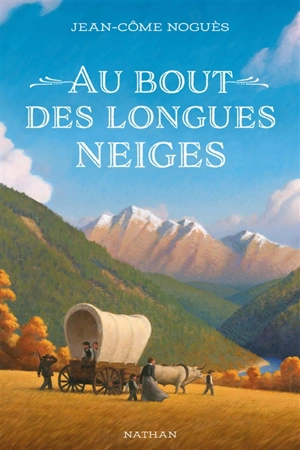 Au bout des longues neiges - Jean-Côme Noguès