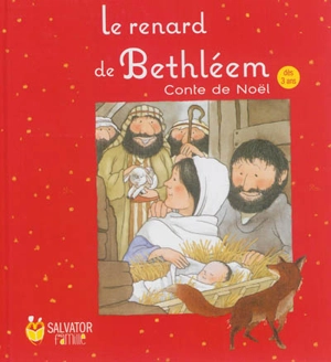Le renard de Bethléem : conte de Noël - Nick Butterworth