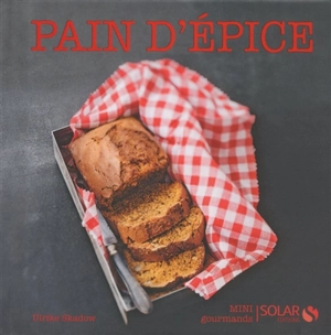 Pain d'épice - Ulrike Skadow