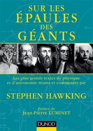 Sur les épaules des géants : les plus grands textes de physique et d'astronomie