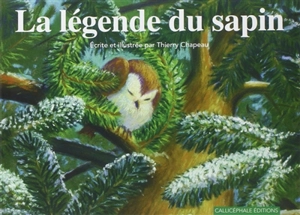 La légende du sapin - Thierry Chapeau