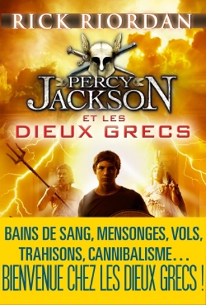 Percy Jackson. Percy Jackson et les dieux grecs - Rick Riordan