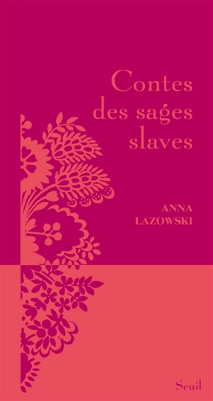 Contes des sages slaves - Anna Lazowski