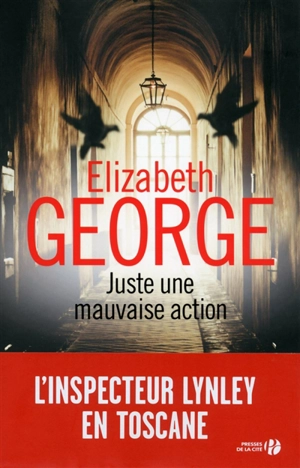 Juste une mauvaise action - Elizabeth George