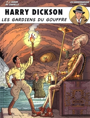 Harry Dickson : d'après Jean Ray. Vol. 9. Les gardiens du gouffre - Christian Vanderhaeghe