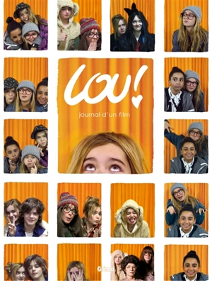 Lou ! : journal d'un film - Julien Neel