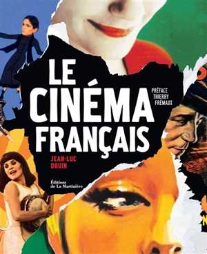 Le cinéma français - Jean-Luc Douin