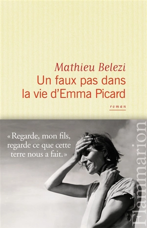 Un faux pas dans la vie d'Emma Picard - Mathieu Belezi