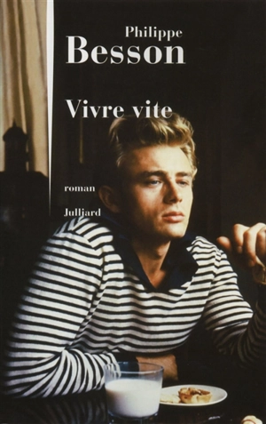 Vivre vite - Philippe Besson