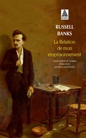 La relation de mon emprisonnement - Russell Banks