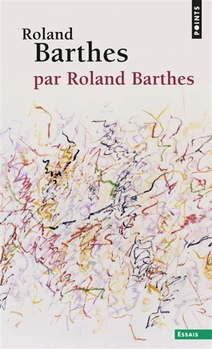 Roland Barthes par Roland Barthes - Roland Barthes