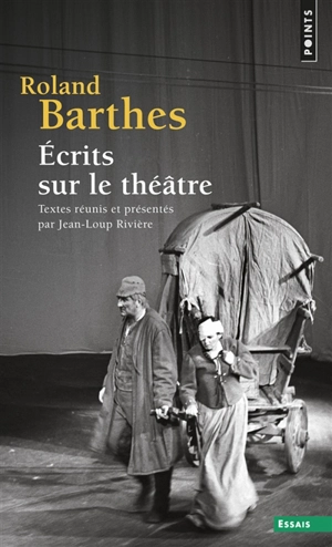 Ecrits sur le théâtre - Roland Barthes