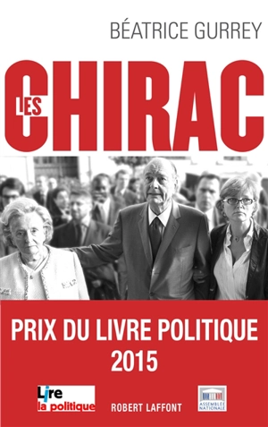Les Chirac : les secrets du clan - Béatrice Gurrey