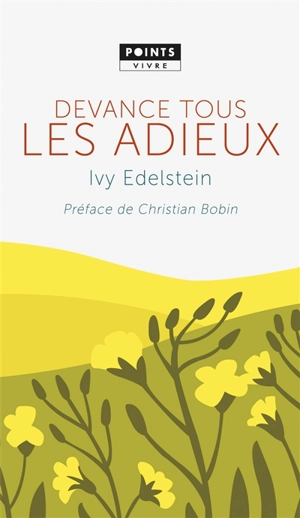 Devance tous les adieux - Ivy Edelstein