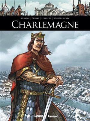 Charlemagne - Clotilde Bruneau