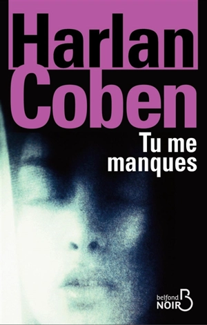 Tu me manques - Harlan Coben