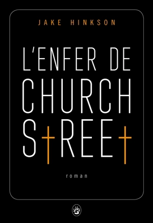 L'enfer de Church Street - Jake Hinkson