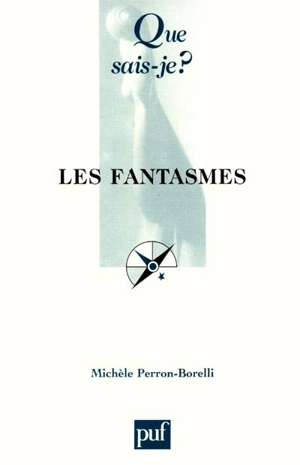 Les fantasmes - Michèle Perron-Borelli