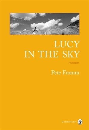 Lucy in the sky - Pete Fromm