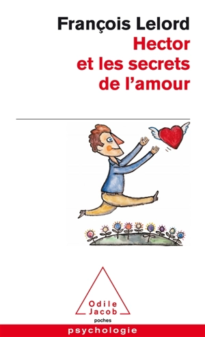 Hector et les secrets de l'amour - François Lelord