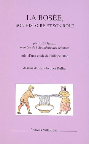 La rosée, son histoire et son rôle. La rosée ou Le sacrifice du jour