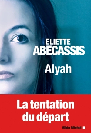 Alyah - Eliette Abécassis